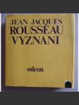 Vyznání - Jean Jacques Rousseau (edice Paměti korespondence dokumenty sv. 62, Odeon 1978) - náhled