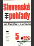 Slovenské pohľady na literatúru a umenie 5/1988 - náhled