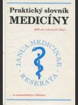 Praktický slovník medicíny - 4000 lékařských termínů se srozumitelným výkladem - náhled