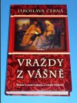 Vraždy z vášně : Román z doby kněžny Ludmily a svatého Václava - náhled