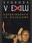 Svoboda v exilu: Autobiografie 14. Dalajlamy - náhled