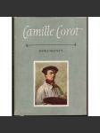 Camille Corot - Dokumenty (edice Paměti, korespondence, dokumenty) (Výbor korespondence, úvah a vzpomínek francouzského malíře) - náhled