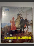 Jahrbuch der Schiffahrt 1973 - Ein Rundblick über die nationale und internationale Schiffahrt, Hafenwirtschaft und Seefischerei - náhled