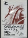 Českoslovenští letci v boji proti fašismu - náhled