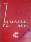 Okružní list " humanae vitae - o správném řádu sdělování lidského života " - pavel vi. - náhled