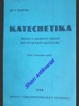 KATECHETIKA (1939) - Návod k duchovní správě školní mládeže katolické - KUBÍČEK Václav - náhled