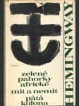 Zelené pahorky africké, Mít a nemít, Pátá kolona - náhled