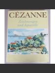 Paul Cézanne. Zeichnungen und Aquarelle [kresby; akvarely; malby; umění] - náhled