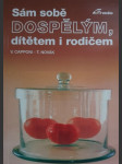 Sám sobě dospělým, dítětem i rodičem - náhled