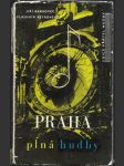 Praha plná hudby - průvodce pražskými hudebními památkami a zajímavostmi a Praha - zdroj hudební inspirace - náhled