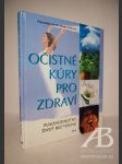 Očistné kúry pro zdraví. Plnohodnotný život bez toxinů - náhled