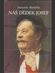 Náš dědek Josef  - náhled