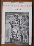 Technika malířského umění - poznámky o materiálu a technice malby pastelem, akvarelem, gouachí, temperou, olejem a nástěnné - náhled
