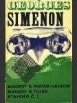 Maigret a prípad Nahour, Maigret a tulák, Stavidlo č. 1 - náhled