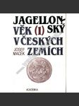Jagellonský věk v českých zemích 1. díl - náhled