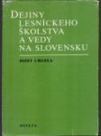 Dejiny lesníckeho školstva a vedy na Slovensku - náhled