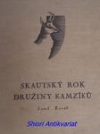 Skautský rok družiny kamzíků - příhody sedmi skautů v lužických horách - kovář josef - náhled