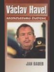 Václav Havel. Necenzurovaný životopis - náhled