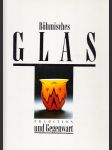 Böhmisches Glas: Tradition und Gegenwart - náhled