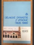 Dělnické dynastie z Vítkovic /  1828 - 1988 / - náhled