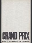 Grand Prix - Kniha o automobilových závodech - náhled