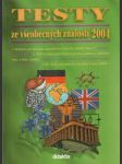 Testy 2004 ze všeobecných znalostí na čtyřleté sš - náhled