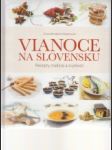 Vianoce na Slovensku. Recepty, tradície a zvyklosti - náhled