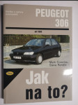 Údržba a opravy automobilů PEUGEOT 306 od 1993 - zážehové motory, vznětové motory - náhled