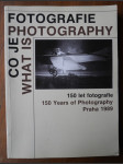 Co je fotografie - What is Photography / 150 let fotografie - 150 Years of Photography - katalog výstavy, Praha 1. 8.-30. 9. 1989 - náhled