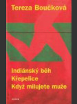 Indiánský běh / Křepelice / Když milujete muže - náhled