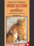 Vaše kočka a koťátko (The Practical Guide to Cat and Kitten Care) - náhled