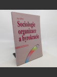 Sociologie organizace a byrokracie - Jan Keller - náhled