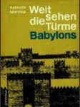 Weit sehen die türme babylons - náhled