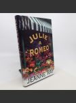 Julie a Romeo - Jeanne Ray - náhled