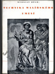 Technika malířského umění - poznámky o materiálu a technice malby pastelem, akvarelem, gouachí, temperou, olejem a nástěnné - náhled