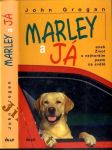 Marley a já, aneb, Život s nejhorším psem na světě - náhled