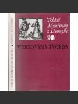 Veršovaná tvorba (Tobiáš Mouřenín z Litomyšle) (edice Památky staré literatury české) - náhled