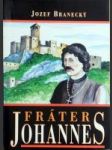Fráter Johannes (Historický román) - náhled