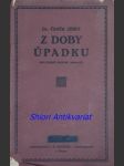 Z doby úpadku - kulturně historické obrazy ze xvii. a xviii. věku - zíbrt čeněk - náhled