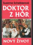 Doktor z hôr - Nový život - náhled