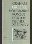 Honorární konzul / Doktor Fischer ze Ženevy aneb Večírek s třaskavinou - náhled