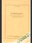 Gymnázium - jeho profil, miesto a úlohy v školskom systéme - náhled