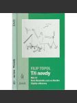 Tři novely - Filip Topol (Mně 13, Karla Klenotníka cesta na Korsiku, Zápisky milencovy) - náhled