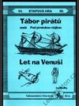 Tábor pirátů / Let na Venuši - náhled