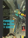 Pondelok sa začína v sobotu - náhled