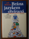 Brána jazykem otvíraná, aneb, O češtině světové - náhled