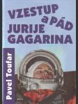 Vzestup a pád Jurije Gagarina - náhled