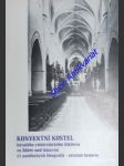 Konventní kostel bývalého cisterciáckého kláštera ve žďáře nad sázavou 11 uměleckých fotografií - stručná historie - náhled