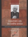 Uzavírám vás do svého srdce: Životopis Josefa Kardinála Berana - náhled