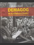Demagog ve službách strany: Portrét komunistického politika a ideologa Václava Kopeckého - náhled